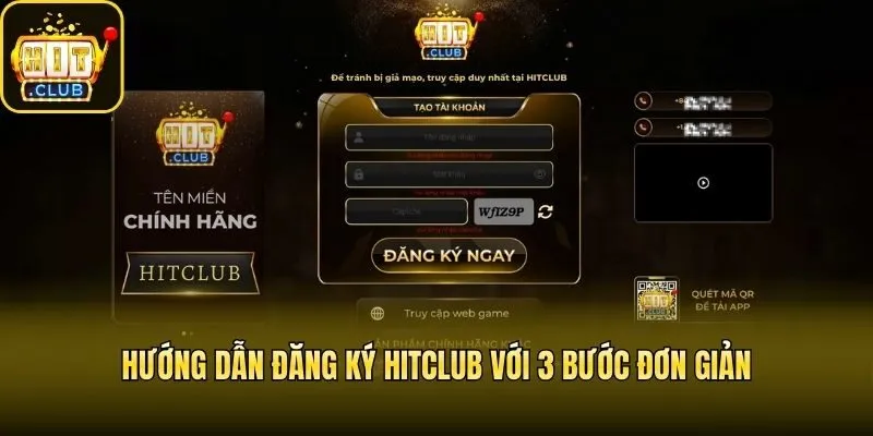 Hướng dẫn đăng ký Hitclub với 3 bước đơn giản